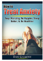 How To Treat Anxiety - Preview