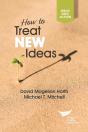How To Treat New Ideas - Preview
