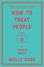 How To Treat People - Preview