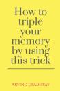 How To Triple Your Memory By Using This Trick - Preview