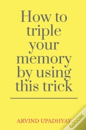 Capa do artigo How To Triple Your Memory By Using This Trick