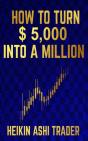 How To Turn $ 5,000 Into A Million - Preview