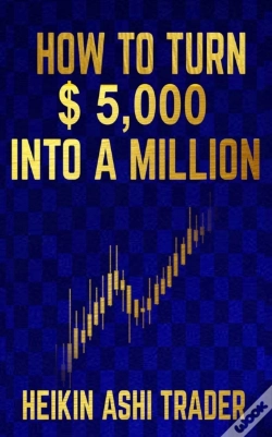 Capa do artigo How To Turn $ 5,000 Into A Million