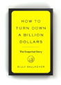 How To Turn Down A Billion Dollars - Preview