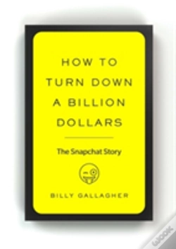 Capa do artigo How To Turn Down A Billion Dollars
