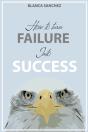 How To Turn Failure Into Success - Preview