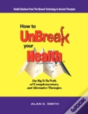 Capa do artigo How To Unbreak Your Health: Your Map To