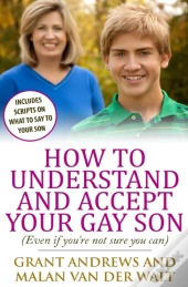 How To Understand And Accept Your Gay Son