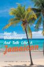 How To Understand And Talk Like A Jamaic - Preview