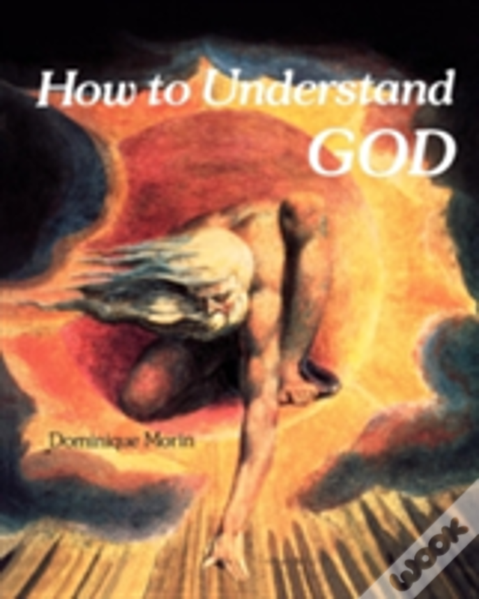 How To Understand God