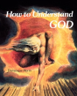 How To Understand God - Preview