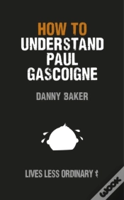 Capa do artigo How To Understand Paul Gascoigne