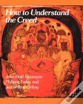How To Understand The Creed