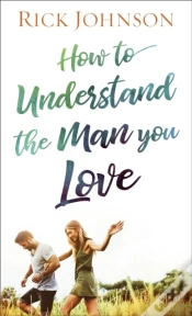 Capa do artigo How To Understand The Man You Love