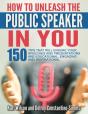 "How To Unleash The Public Speaker In You - Preview