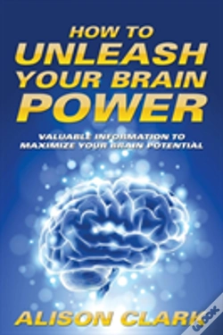 Capa do artigo How To Unleash Your Brain Power: Valuabl