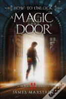 How To Unlock A Magic Door