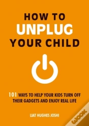 Capa do artigo How To Unplug Your Child