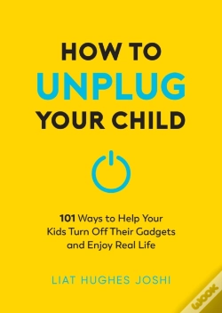 Capa do artigo How To Unplug Your Child New Edition