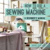 Capa do artigo How To Use A Sewing Machine