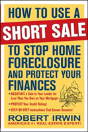 How To Use A Short Sale To Stop Home Foreclosure And Protect Your Finances - Preview