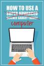 How To Use A (Super Advanced Science Gadget Thingy) Computer - Preview