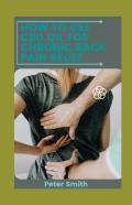 How To Use Cbd Oil For Chronic Back Pain Relief