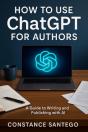 How To Use Chatgpt For Authors: From Idea To Published Book - Preview