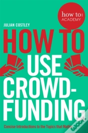 Capa do artigo How To Use Crowdfunding