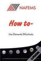 How To Use Elements Effectively