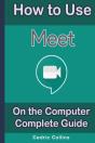 How To Use Google Meet On The Computer - Preview