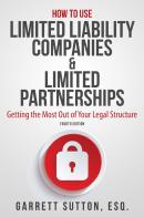 How To Use Limited Liability Companies & Limited Partnerships