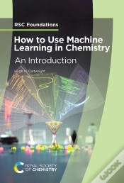 Capa do artigo How To Use Machine Learning In Chemistry