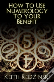 Capa do artigo How To Use Numerology To Your Benefit