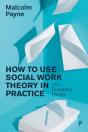 How To Use Social Work Theory In Practice - Preview