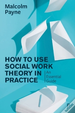 Capa do artigo How To Use Social Work Theory In Practice