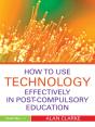 How To Use Technology Effectively In Post-Compulsory Education - Preview