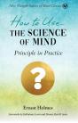 How To Use The Science Of Mind - Preview
