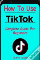 How To Use Tik Tok