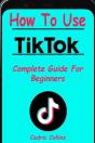 How To Use Tik Tok - Preview