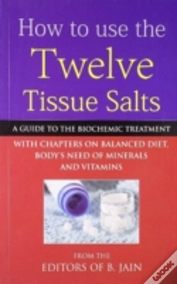 Capa do artigo How To Use Twelve Tissue Salts