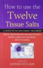 How To Use Twelve Tissue Salts - Preview