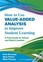 Capa do artigo How To Use Value-Added Analysis To Improve Student Learning