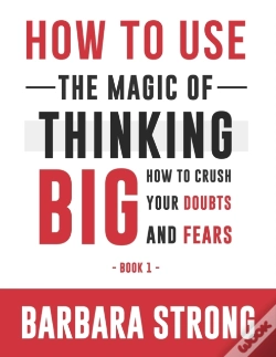 Capa do artigo How To Usethe Magic Of Thinking Big