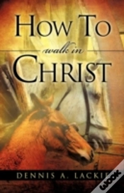 Capa do artigo How To Walk In Christ