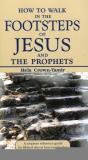 How To Walk In The Footsteps Of Jesus And The Prophets - Preview