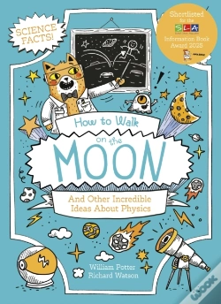 Capa do artigo How To Walk On The Moon And Other Incredible Ideas About Physics