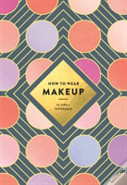 Capa do artigo How To Wear Makeup: 75 Tips + Tutorials