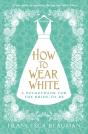 How To Wear White - Preview