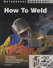 How To Weld